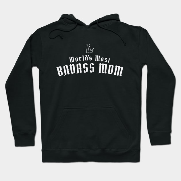 World's Most Badass Mom Funny Mother's Day Hoodie by Fitastic